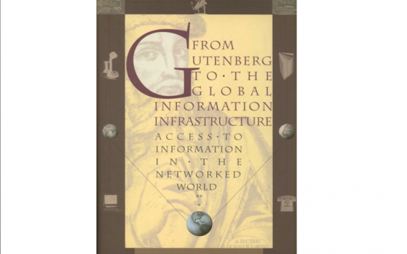 From Gutenberg to the Global Information Infrastructure: Access to Information in the Networked World, 2000